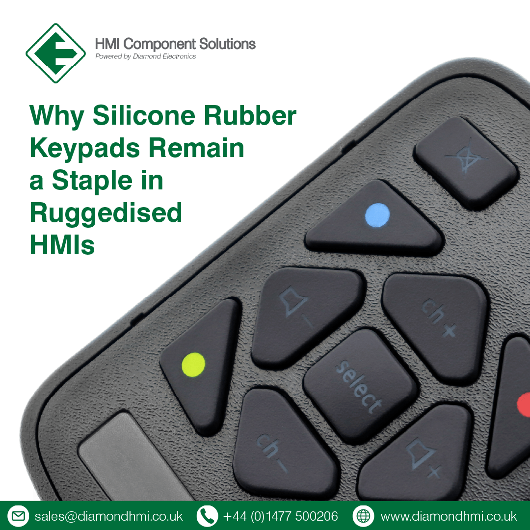 Why Silicone Rubber Keypads Remain a Staple in Ruggedised HMIs
